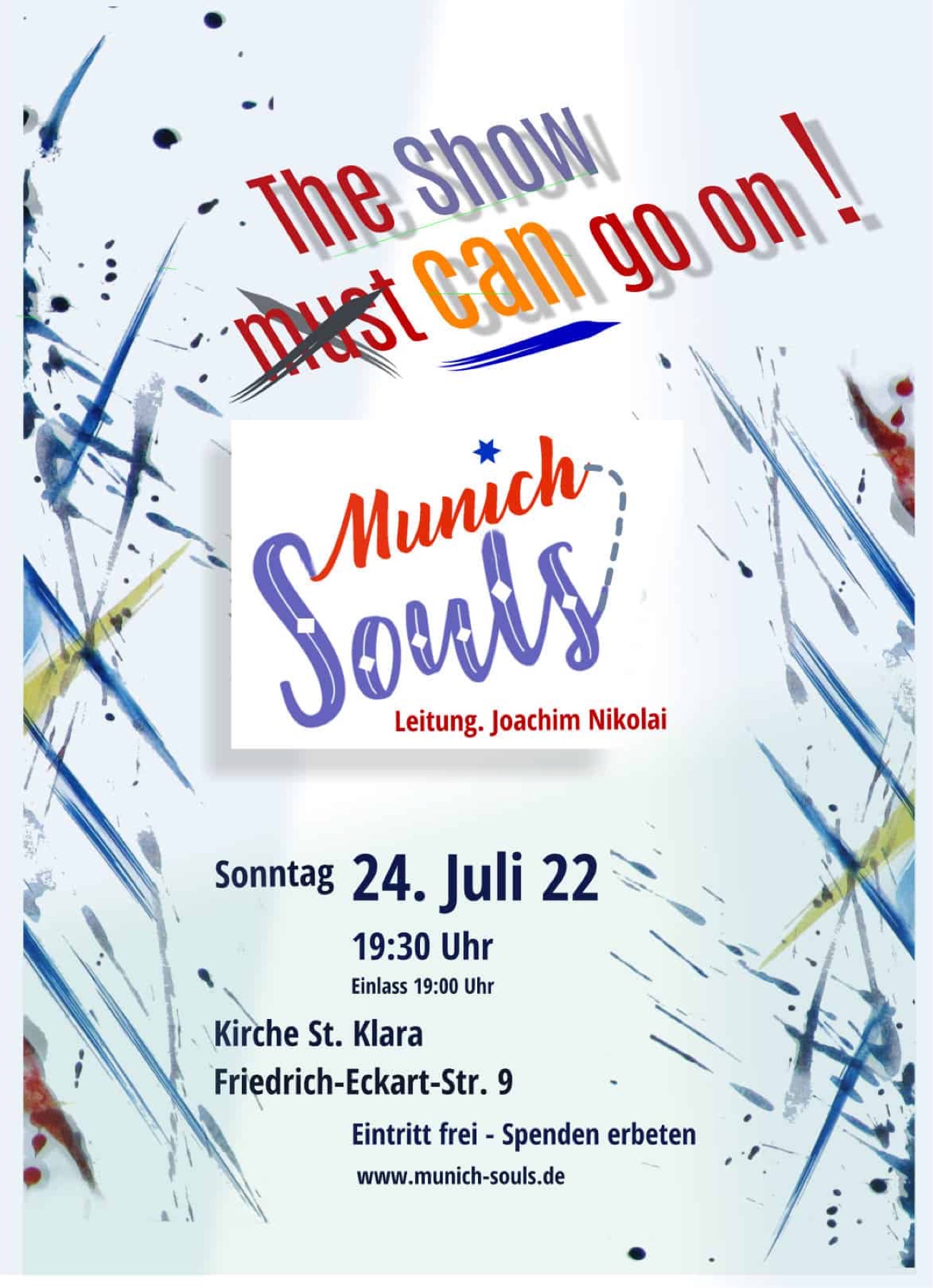 Konzertplakat 2022: das Wort „must“ ist durchgestrichen und durch „can“ ersetzt — „The Show can go on!“